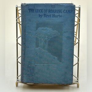 Antique The Luck of Roaring Camp by Brett Harte 1903